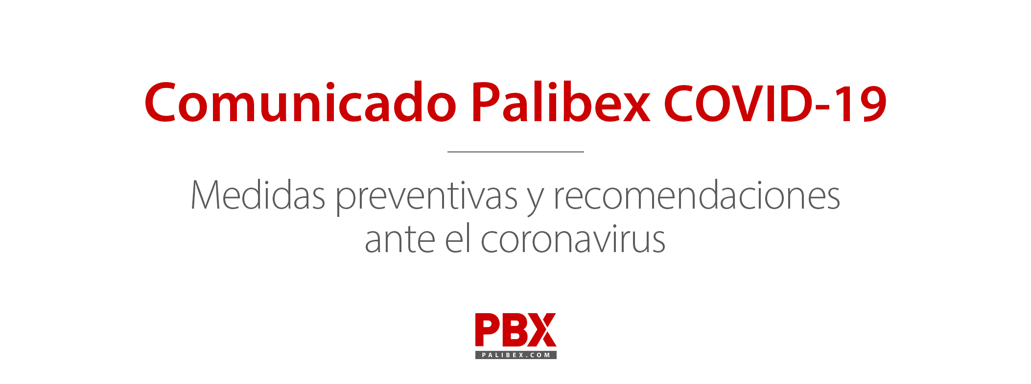 Comunicado Corona virus Palibex